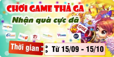 Chơi Game Thả Ga - Nhận  Quà Cực Đã
