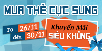 Mua Thẻ Cực Sung - Khuyến Mãi Siêu Khủng