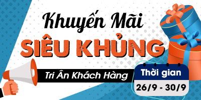 Khuyến Mãi Siêu Khủng - Tri Ân Khách Hàng