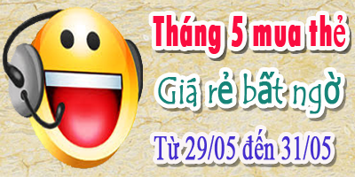 Tháng 5 Mua Thẻ - Giá Rẻ Bất Ngờ